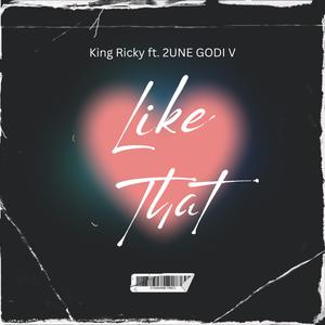 Like That (feat. 2une Godi) [Explicit]