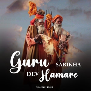 Guru Sarikha Dev Hamare Man Bhave