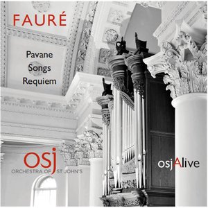 Fauré: Pavane, Songs, Requiem