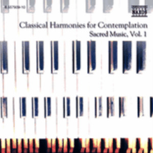 Classical Harmonies for Contemplation - Sacred Music, Vol. 1