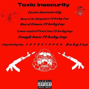 Toxic insecurity (Explicit)