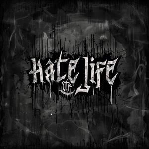 Hate Life (feat. Breakdown of Sanity) (Explicit)