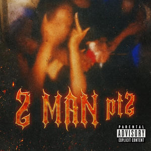2man p2 (feat. dølodex) (Explicit)