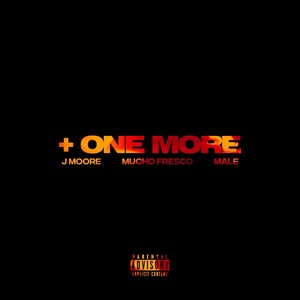 + One More (Explicit)