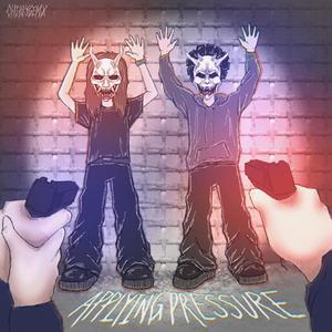 APPLYING PRESSURE! (feat. OMINVS) (Explicit)