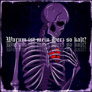 Warum ist mein Herz so kalt? (Explicit)