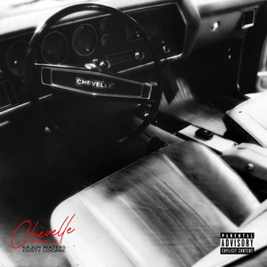 Chevelle (Remix) [Explicit]