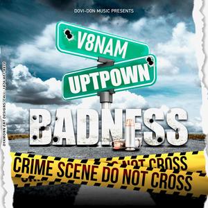 UpTown Badness