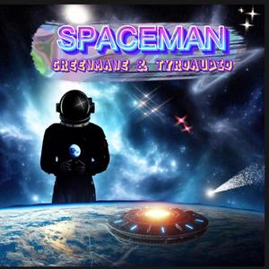 Spaceman (feat. TyroAudio) (Explicit)