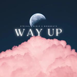 Way Up (Explicit)