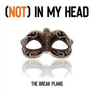 (Not) in My Head (Explicit)