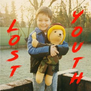 Lost Youth (Explicit)