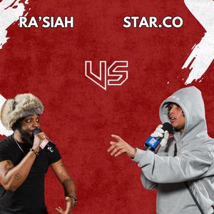 Ra'Siah Round 1 Vs Star.Co (feat. Ra'Siah) (Explicit)