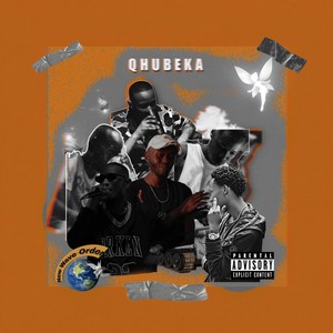 Qhubeka (Explicit)