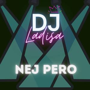 DJ Nej Pero Remix