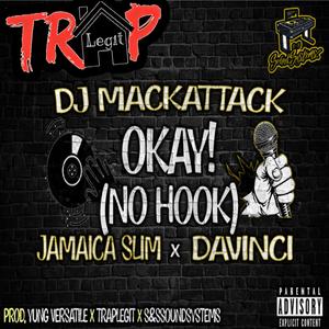 Okay ! (S&S Cypher) [No Hook] (feat. Jamaica Slim, DaVinci & DJ MackAttack) [Explicit]