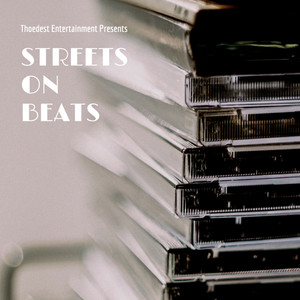 Streets on Beats (Explicit)