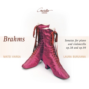 Brahms: Sonatas for Piano & Violoncello, Op. 38 & Op. 99