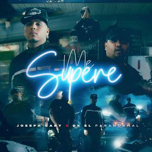 Me Supere (feat. Dk el Paranormal) [Explicit]