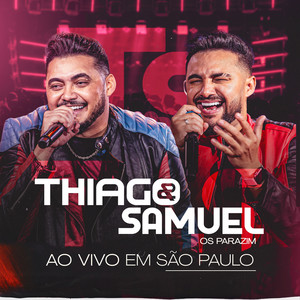 Thiago e Samuel Ao Vivo em São Paulo (Explicit)