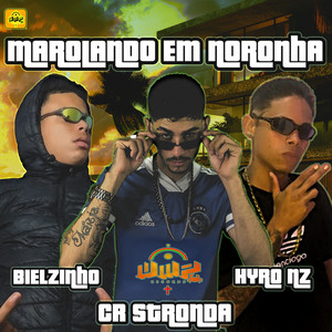 Marolando em Noronha (Explicit)