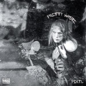 Pretty Waste (Explicit)