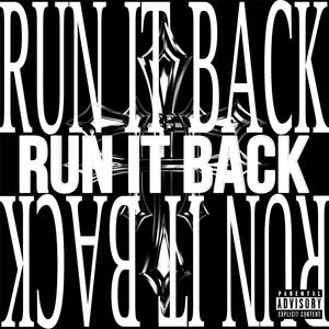 RUN IT BACK (Explicit)