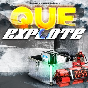 Que Explote (Explicit)