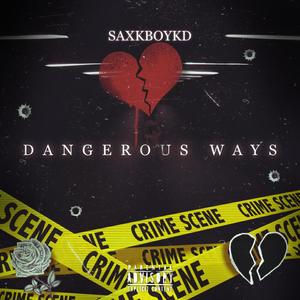 Dangerous Ways (Explicit)