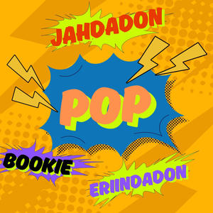 POP (feat. Eriindadon & Bookie) (Explicit)