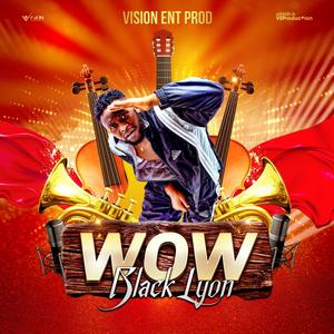 Wow (feat. Black Lyon) [Explicit]