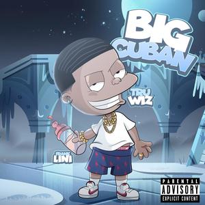 Big Cuban(feat. Frank Lini) (Explicit)