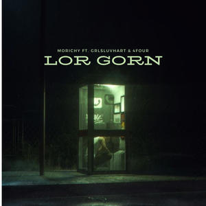 Lor Gorn (Explicit)