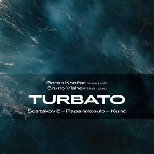 Turbato: Šostakovič - Papandopulo - Kunc