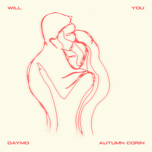 Will You (feat. Autumn Corin) [Explicit]