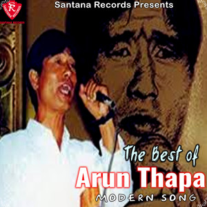 The Best of Arun Thapa