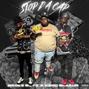 Stop Da Cap (feat. Keno Shakur) (Explicit)