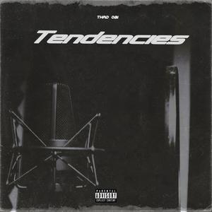 Tendencies (Explicit)