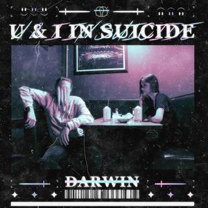 U & I in Suicide (Explicit)