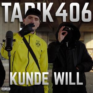 KUNDE WILL (Explicit)