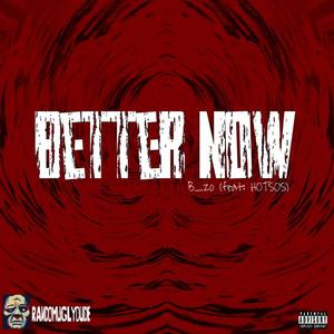 Better Now (feat. HOTSOS)