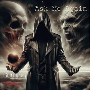 Ask Me Again (feat. Andrés Arcentales)