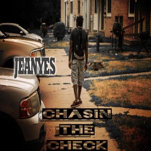 Chasin' The Check (Explicit)