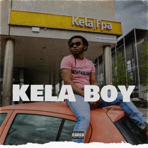 Kela Boy (Explicit)