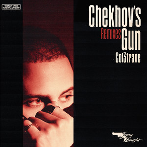 Chekhov's Gun (Remixes) [Explicit]