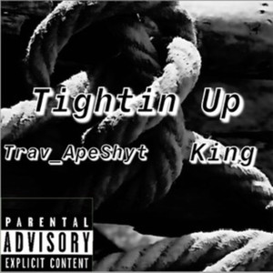 Tightin Up (Explicit)