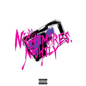 Nightmares, Nightly (Explicit)