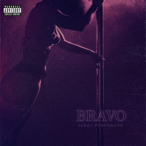 Bravo (Explicit) (好极了)