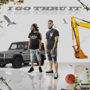 I Go Thru It! (feat. Blvnco) (Explicit)