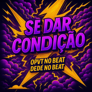 Se Dar Condição (Explicit)